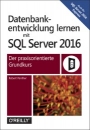 Datenbankentwicklung lernen mit SQL Server 2016